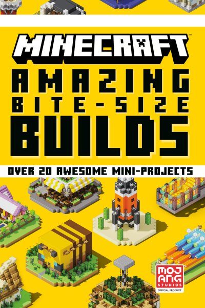 Minecraft amazing bite-size builds : over 20 awesome mini-projects cover art