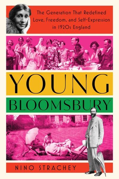 Young Bloomsbury : the generation that redefined love, freedom, and self-expression in 1920s England / Nino Strachey cover art